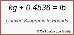 Formula to convert pounds lb to kilograms kg, kg = lb &times; 0.4536